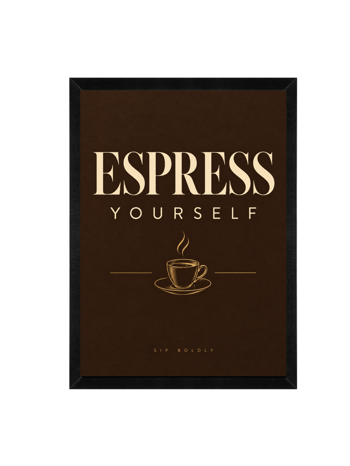 Espress Yourself Framed Wall Art | Modern Coffee Quote Print 30 × 40 cm
